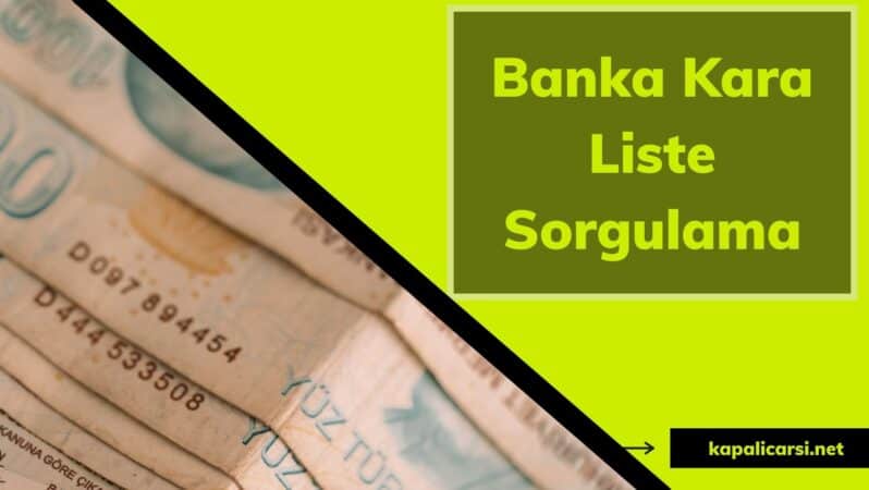 Banka Kara Liste Sorgulama